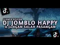 Download Lagu DJ JOMBLO HAPPY X JANGAN SALAH PASANGAN SLOWED REVERB SOUND VIRAL TIKTOK TERBARU 2025