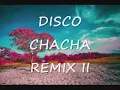 Download Lagu Disco Chacha remix