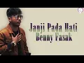 Benny Fasak - Janji Pada Hati (Official Audio)