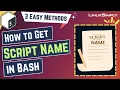 How to Get Script Name in Bash 3 Easy Methods LinuxSimply