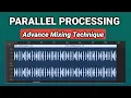 Parallel Processing Advance Mixing Technique For PRO MIX