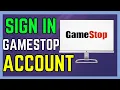 How To Sign In GameStop Web Account - Easy Guide