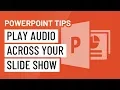PowerPoint Quick Tip Play Across Your Slideshow