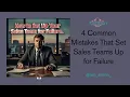 Don t Sabotage Your Sales Team Common Mistakes and Solutions