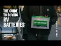 The Guide to Buying RV Batteries Interstate Batteries
