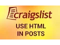 How to Use HTML in Craigslist Posts