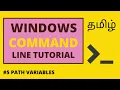 5 Windows Command Line Tutorial Tamil Path Variables Command Prompt