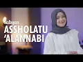 Download Lagu ASSHOLATU 'ALANNABI ( اَلصَّلاَةُ عَلَى النَّبِيِّ ) - SABYAN (OFFICIAL MUSIC VIDEO)