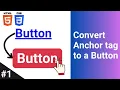 1 How to Convert an HTML Hyperlink into a Button using CSS Convert link to button CSS Buttons
