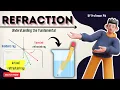 REFRACTION - Why light BEND Basics of refraction explained
