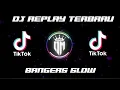 Download Lagu Dj Replay ( bangers slow ) full bass terbaru 🔊🔊