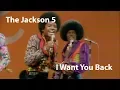 Download Lagu The Jackson 5 - I Want You Back [Restored]