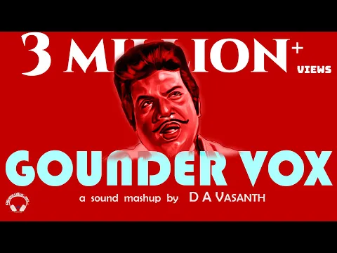 Download MP3 Goundamani Vox | D A Vasanth | Sathish | Isaipettai