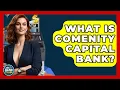 What Is Comenity Capital Bank - Ask Your Bank Teller
