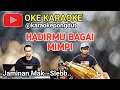 Download Lagu HADIRMU BAGAI MIMPI - KARAOKE PONGDUT