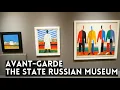 AVANT-GARDE in The State Russian Museum (Benoit Wing)