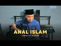 Download Lagu Anal Islam (Akustik) Sulthon Falakhudin MP3