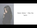 Download Lagu Selena Gomez - Only You Lyrics