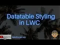 Datatable Styling in LWC Lightning Web Component