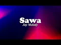 Sawa - Jay Melody (Lyrics)
