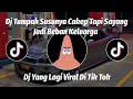 Download Lagu DJ TUMPAH TUMPAH SUSUNYA CAKEP TAPI SAYANG JADI BEBAN KELUARGA | FULL BASSS | YANG LAGI VIRAL TIKTOK