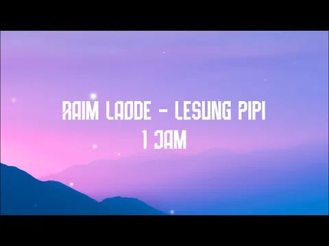 Download MP3 Raim Laode - Lesung Pipi 1 Jam Lirik