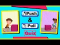 Lagu Push and Pull Forces Quiz with Real-life Examples for Kids! | Identifying Push and Pull Forces