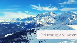 Christmas in a ski resort – Skiing in the French Alps