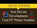 Java Test Driven Development - Find Nth Prime Number Tech Toffee