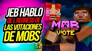 Las VOTACIONES de Mobs - Jeb hablo al respecto... entre otras cosas