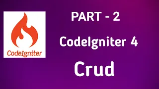 PHP CodeIgniter 4 - Basic CRUD operation with MySQL Database with example Codeigniter 4 CRUD