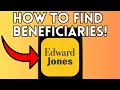 How to Find Beneficiaries on Edward Jones Full Guide 2025