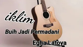 Download BUIH JADI PERMADHANI_IKLIM_COVER(EGHA LATOYA) MP3