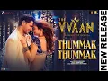 Thummak Thummak - THE VVAAN | Sidharth Malhotra & Tamannaah | Dev Negi, Akasa, Tanishk B, Shabbir A