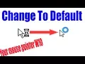 How To Back To Default MOUSE POINTER IN Windows 10