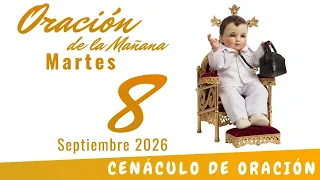 Oración de la Mañana Martes 8 de Septiembre de 2026