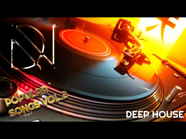 Download MP3 DEEP HOUSE POPULAR SONGS VOL.2 (RETRO, 80s,90s)