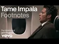 Download Lagu Tame Impala - The Making of 'Let It Happen' | Vevo Footnotes