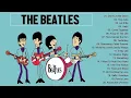 Lagu The Beatles Greatest Hits Full Album - best the beatles songs collection on youtube