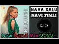 Download Lagu NAVA SALU NAVI TIMLI DJ DILKHUSH FT DJ DX 2022