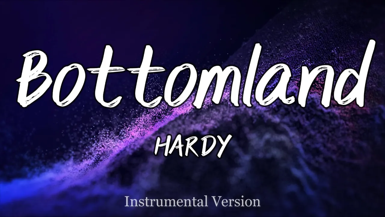 HARDY - Bottomland (Instrumental) HARDY - Bottomland (Instrumental)