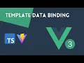 Vue 3 Template Data Binding TypeScript
