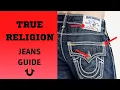 How to spot fake TRUE RELIGION Jeans different fits explained
