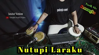 Download NUTUPI LARAKU - INTAN RAHMA || COVER KENDANG (Versi Koplo, Jandut) MP3