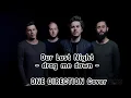 Download Lagu OUR LAST NIGHT - drag me down (music video) One Direction cover