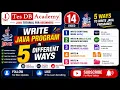 Java Tutorial Write Java program in 5 different ways
