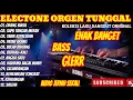 Download Lagu KOLEKSI ORGEN TUNGGAL TERBARU FULL ALBUM DANGDUT LAWAS ORIGINAL PILIHAN TERFAVORIT' 