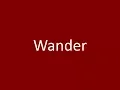 Wander