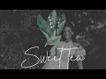 Sweet Tea- Snoh Aalegra (ReProd. LGC)
