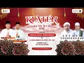 Lagu Live KBBS bersama Habib Ali Zainal Abidin Assegaf \u0026 H.Muhammad Sadzili,AR.,SH.